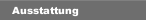 Ausstattung