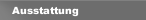Ausstattung